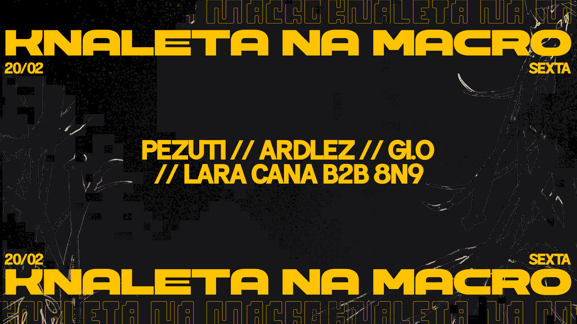 KNALETA com Pezuti + Ardlez + Gi.o + Lara Cana b2b 8N9
