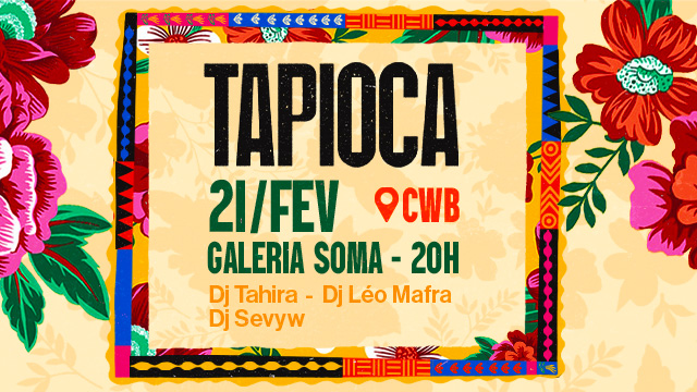 TAPIOCA EM CURITIBA - TAHIRA