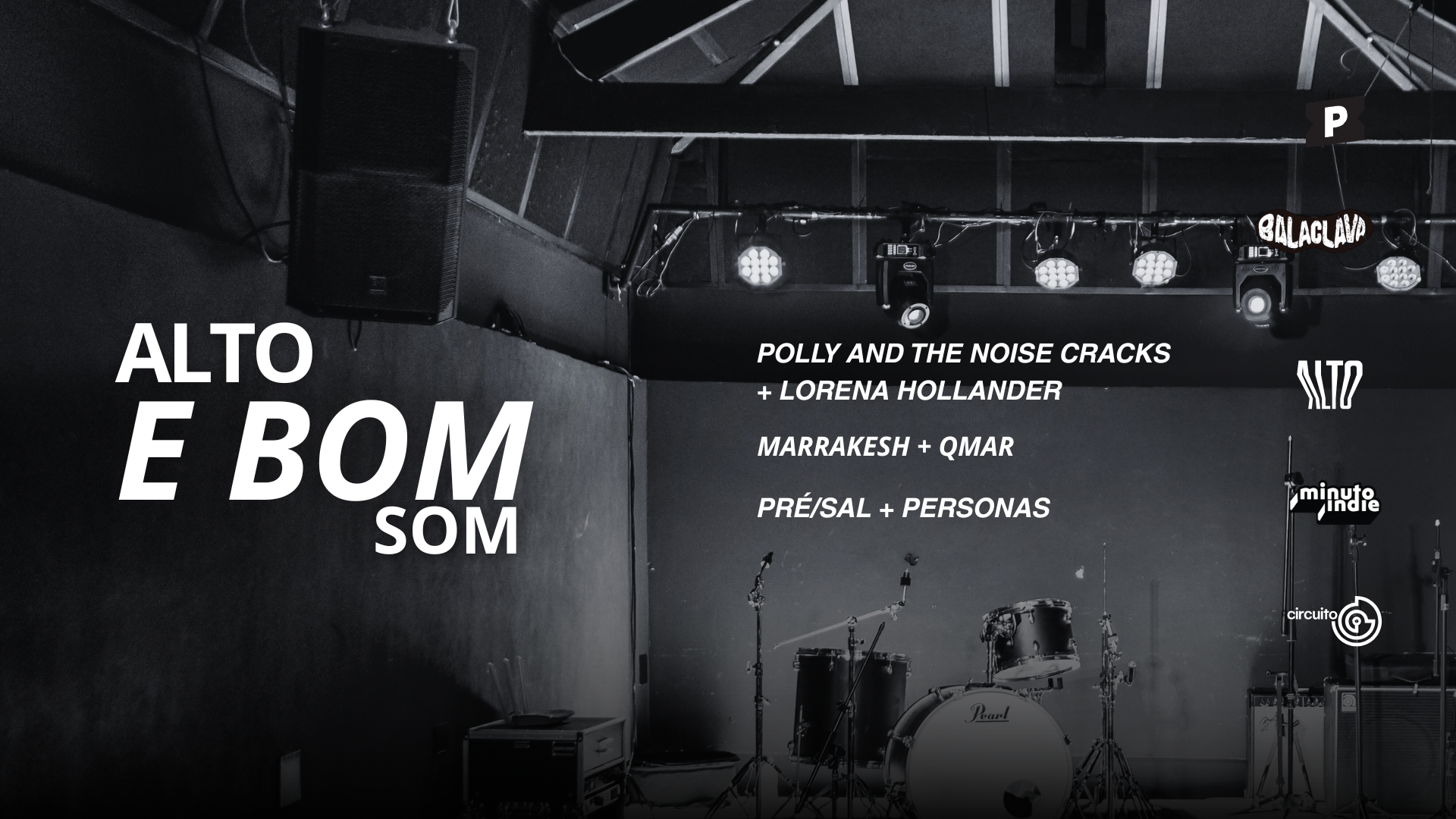 Alto e Bom Som com Polly and the Noise Cracks, Lorena Hollander, Marrakesh, Qmar, Pre/Sal e Personas