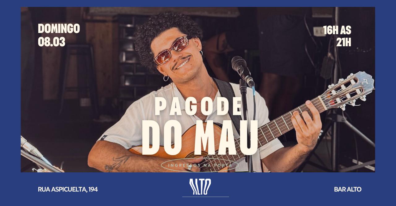 No Alto da Arquibancada com Música Ao Vivo convida: Pagode do Mau | Entrada Gratuita até 20h