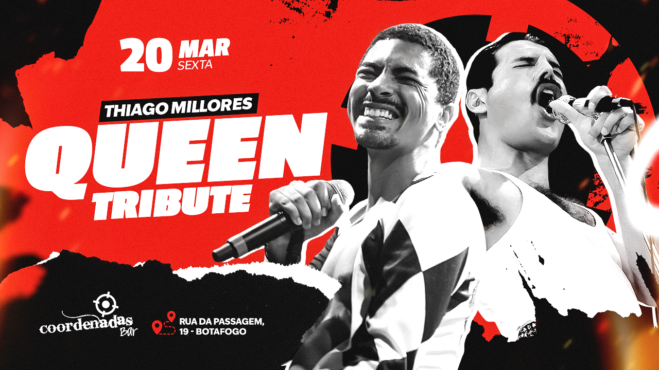 QUEEN TRIBUTE - THIAGO MILLORES  |  Coordenadas Bar