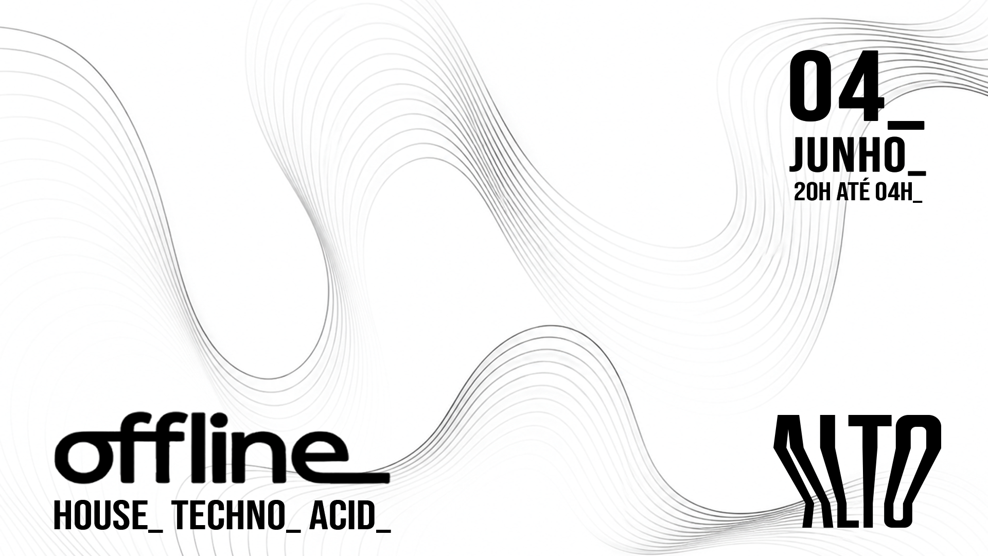 Offline_ no Bar Alto | House, Techno e Acid com Entrada VIP até 23h no Feriado 04/06