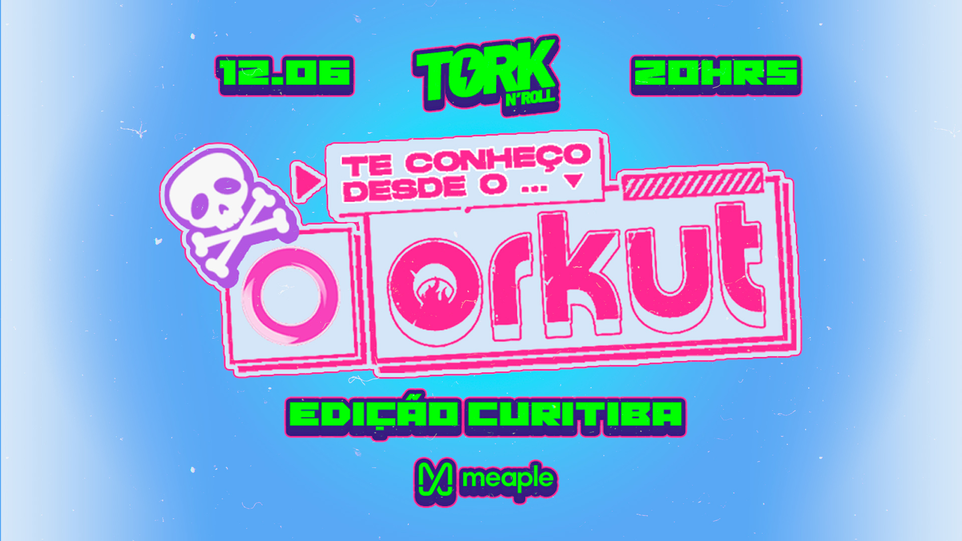 Te Conheço Desde o Orkut - Edição Curitiba
