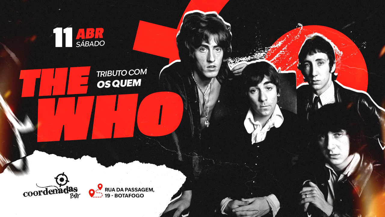 Os Quem - The Who Tribute - Coordenadas Bar 