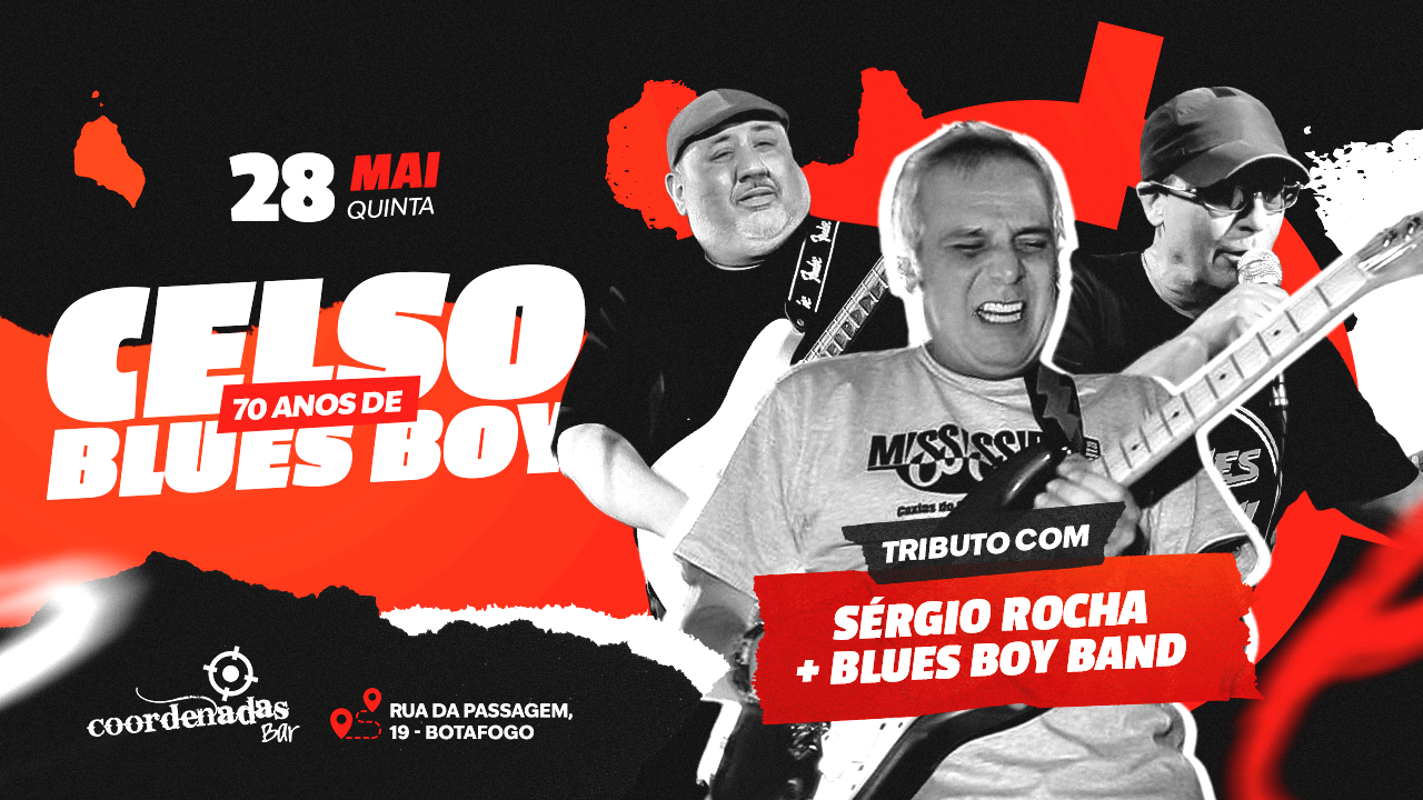Celso Blues Boy - 70 anos - Tributo com Sérgio Rocha e Blues Boy Band