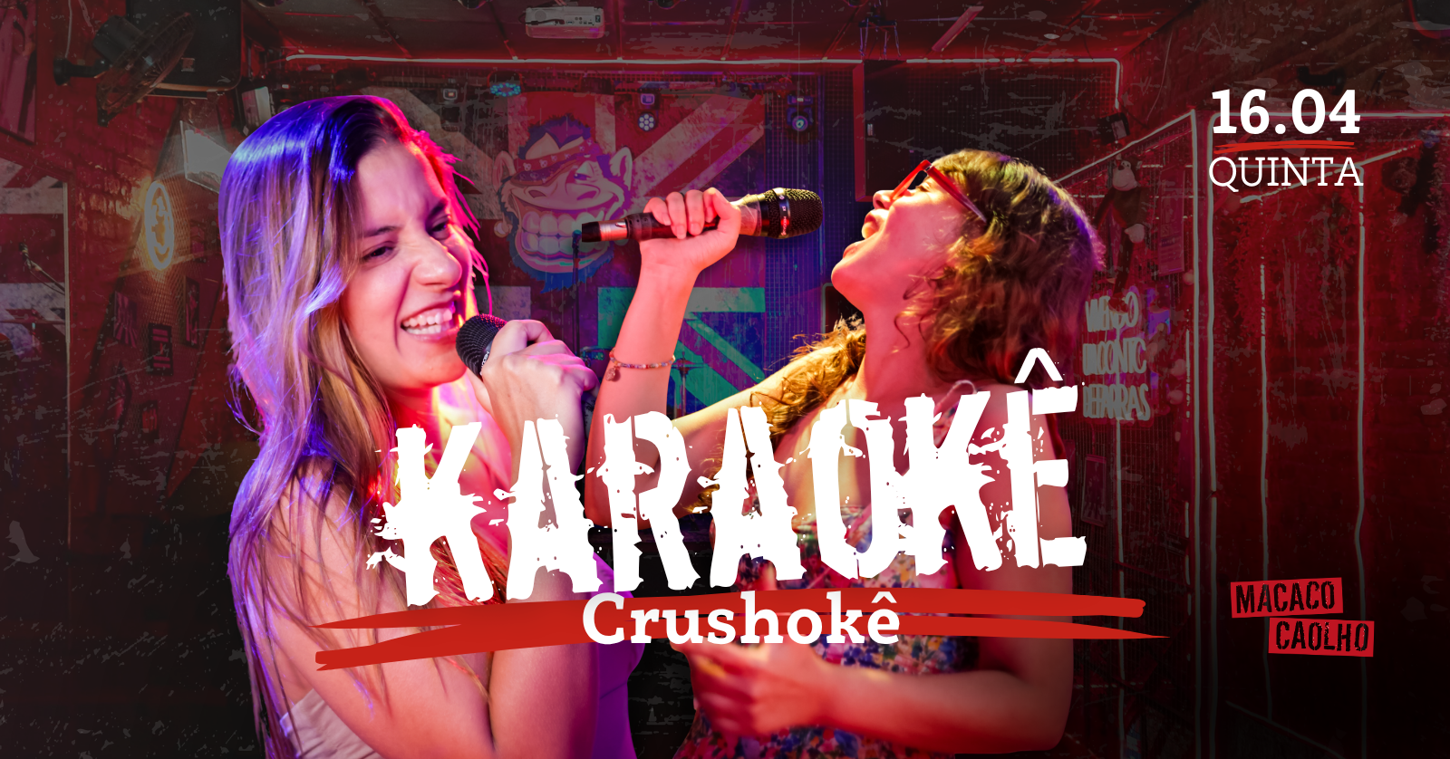 Karaokê com o Crushokê - Quinta 16.04