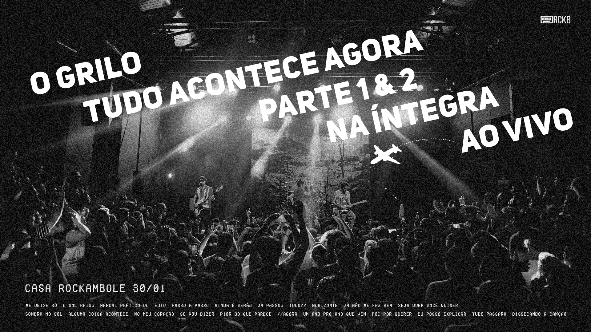 O Grilo toca TUDO ACONTECE AGORA na Íntregra na Casa Rockambole