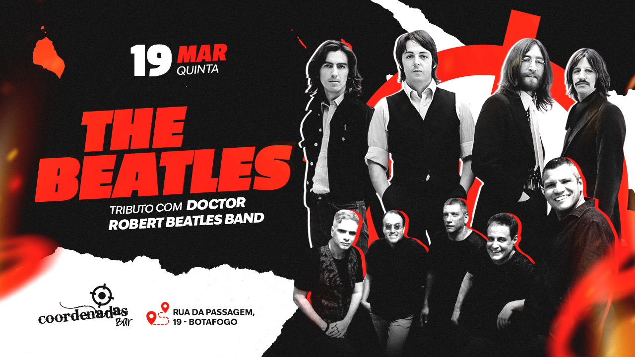 THE BEATLES TRIBUTE  com Doctor Robert | Coordenadas Bar 