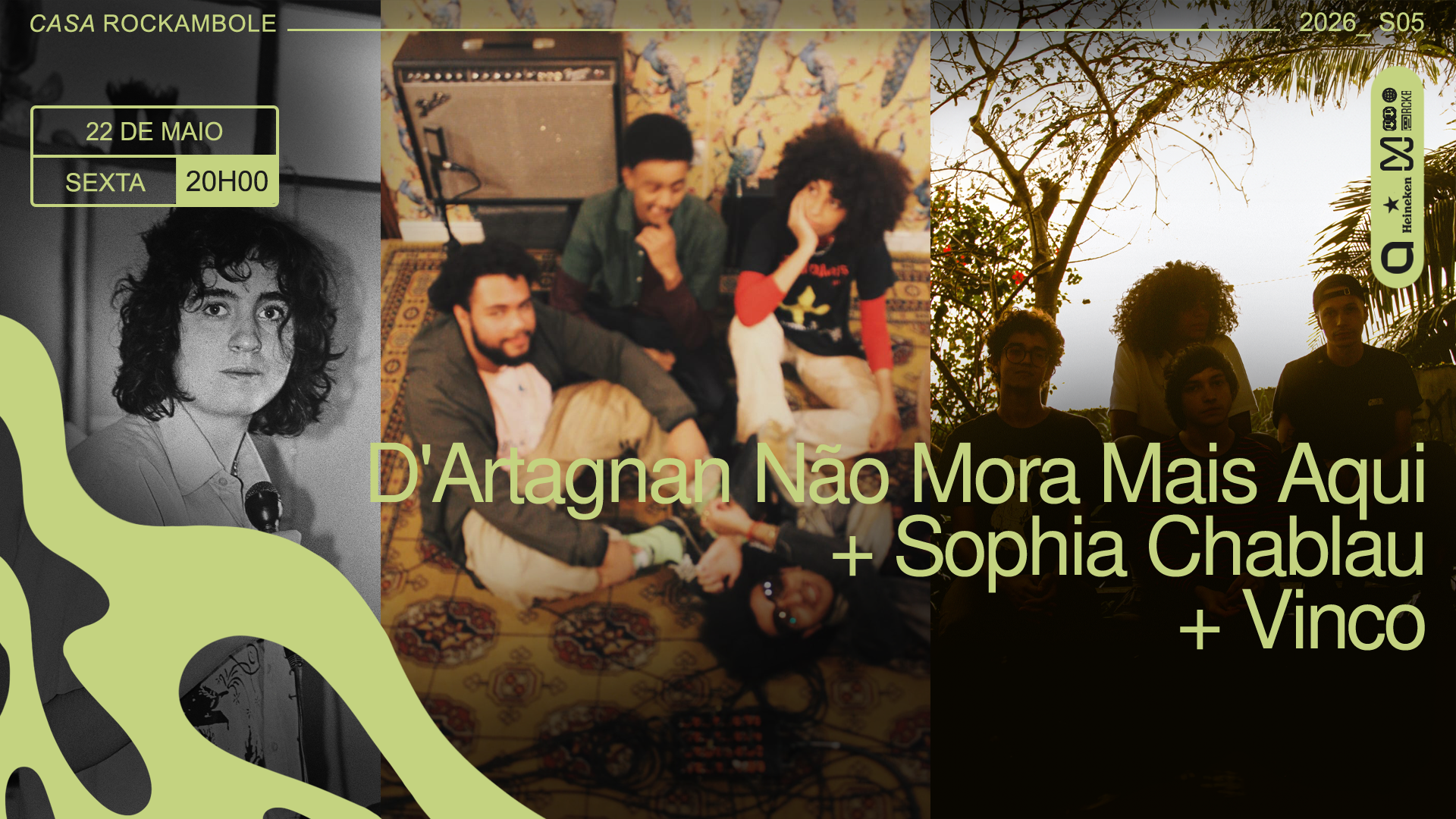 D'Artagnan Não Mora Mais Aqui + Sophia Chablau + Vinco na Casa Rockambole