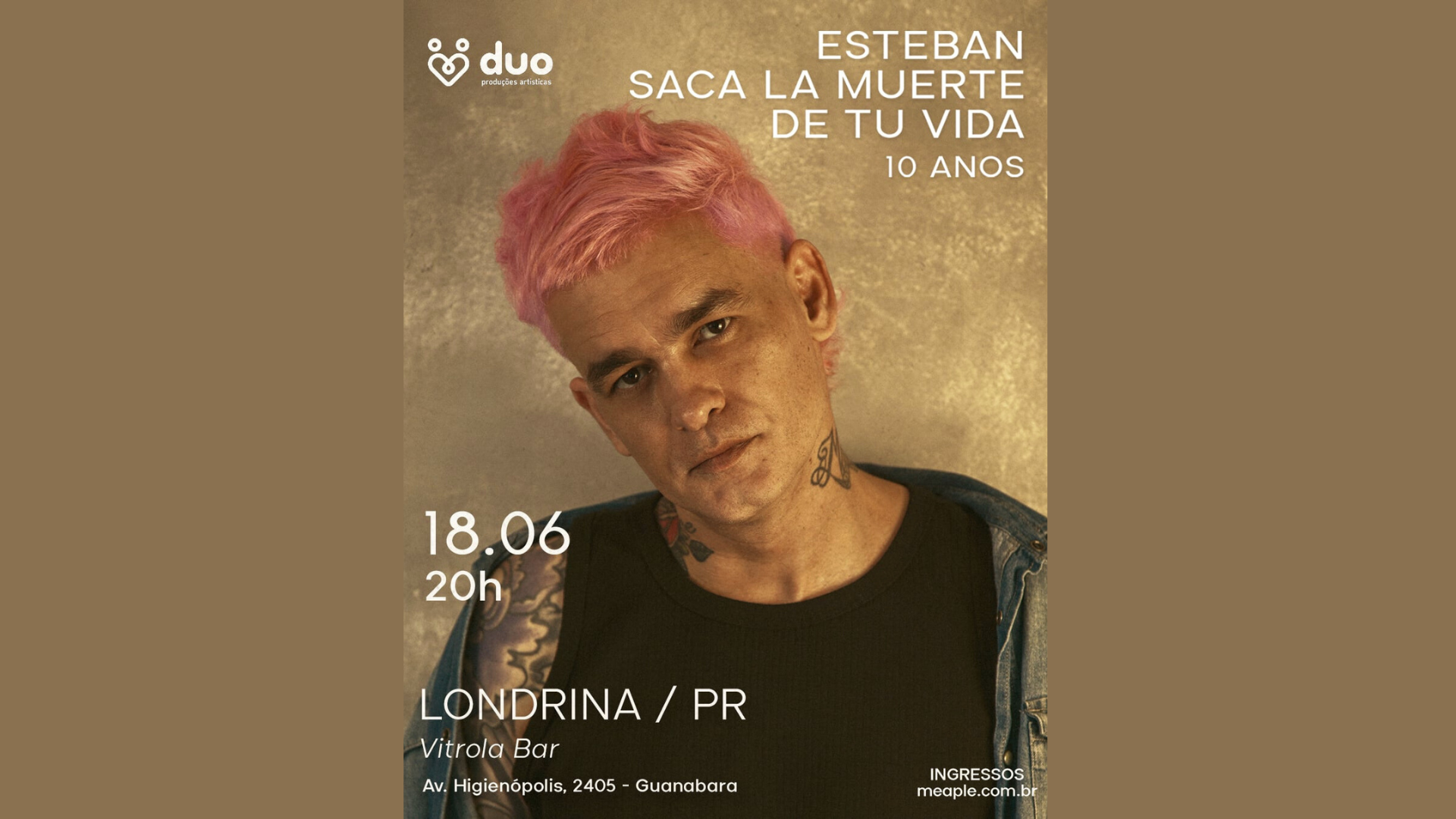 Esteban Tavares - Turnê Saca La Muerte de Tu Vida 10 Anos em Londrina
