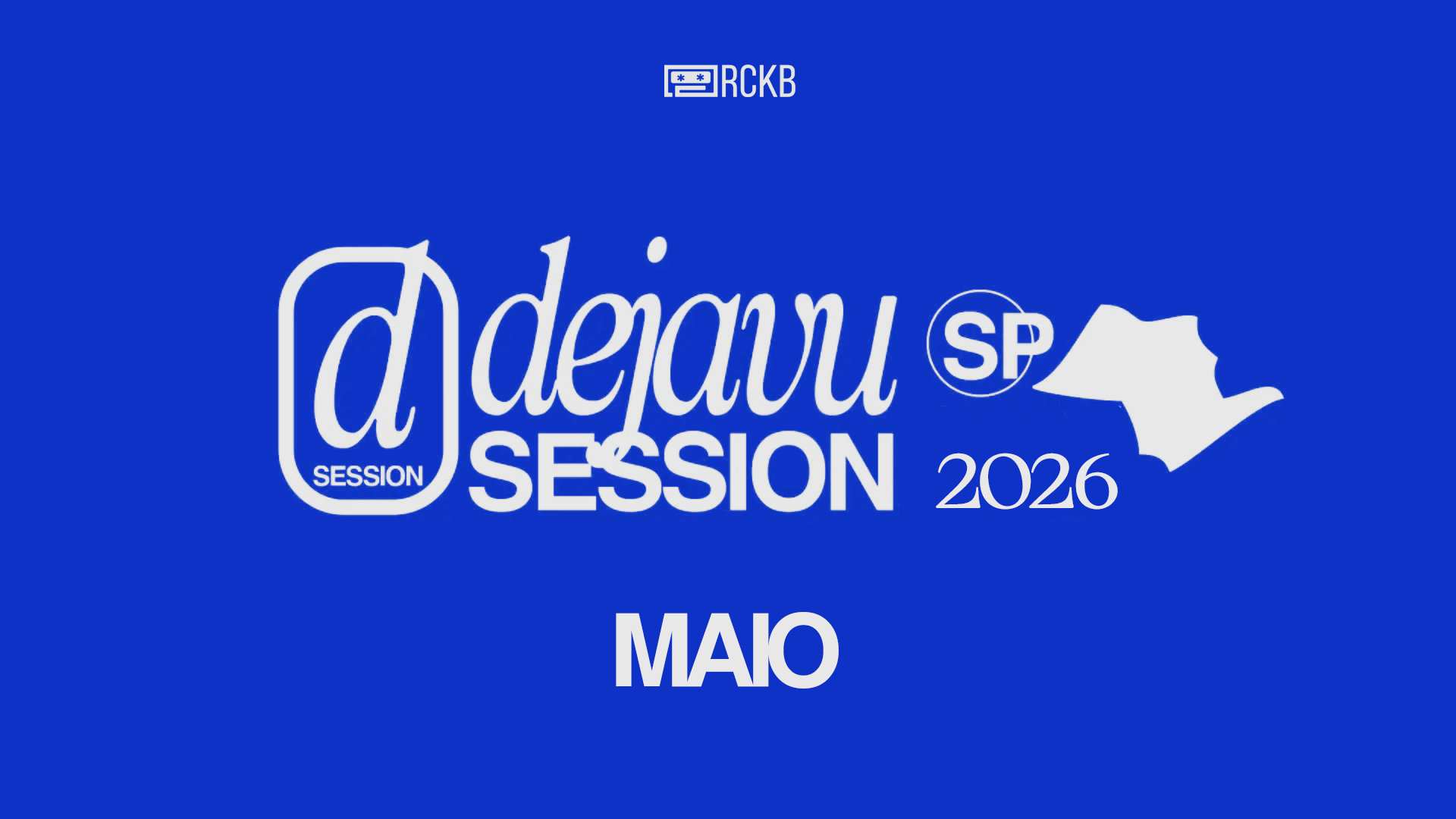 Dejavu Session na Casa Rockambole  | Maio