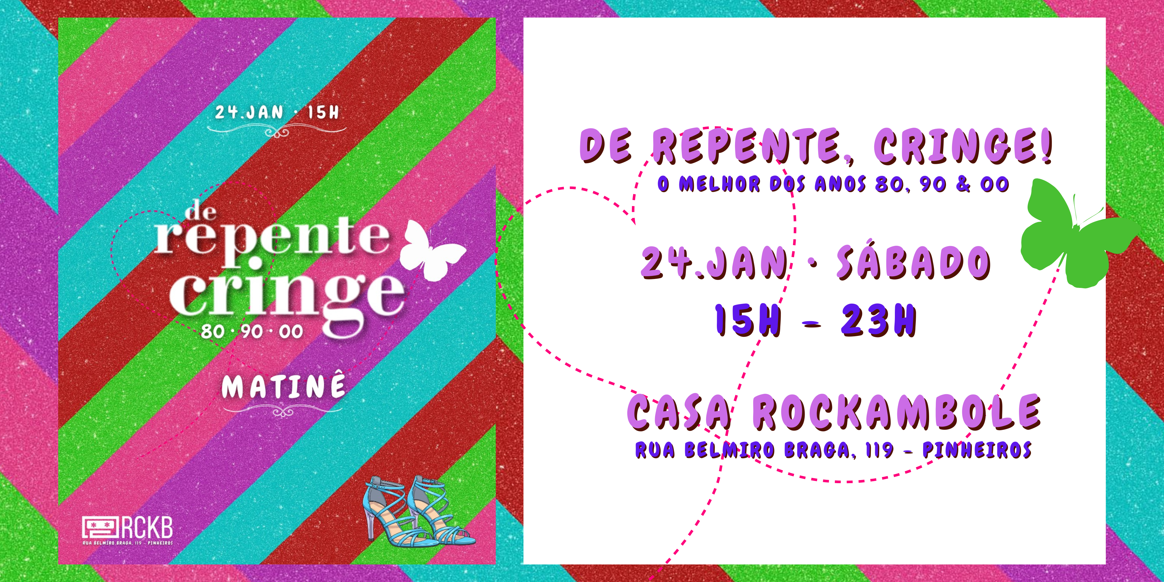 De Repente Cringe Matinê na Casa Rockambole - 24 de janeiro