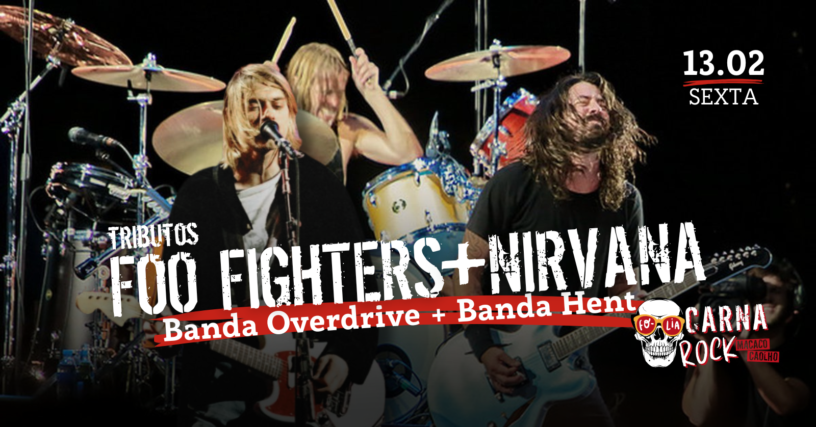 Tributo Foo Fighters + Nirvana - Sex 13.Fev