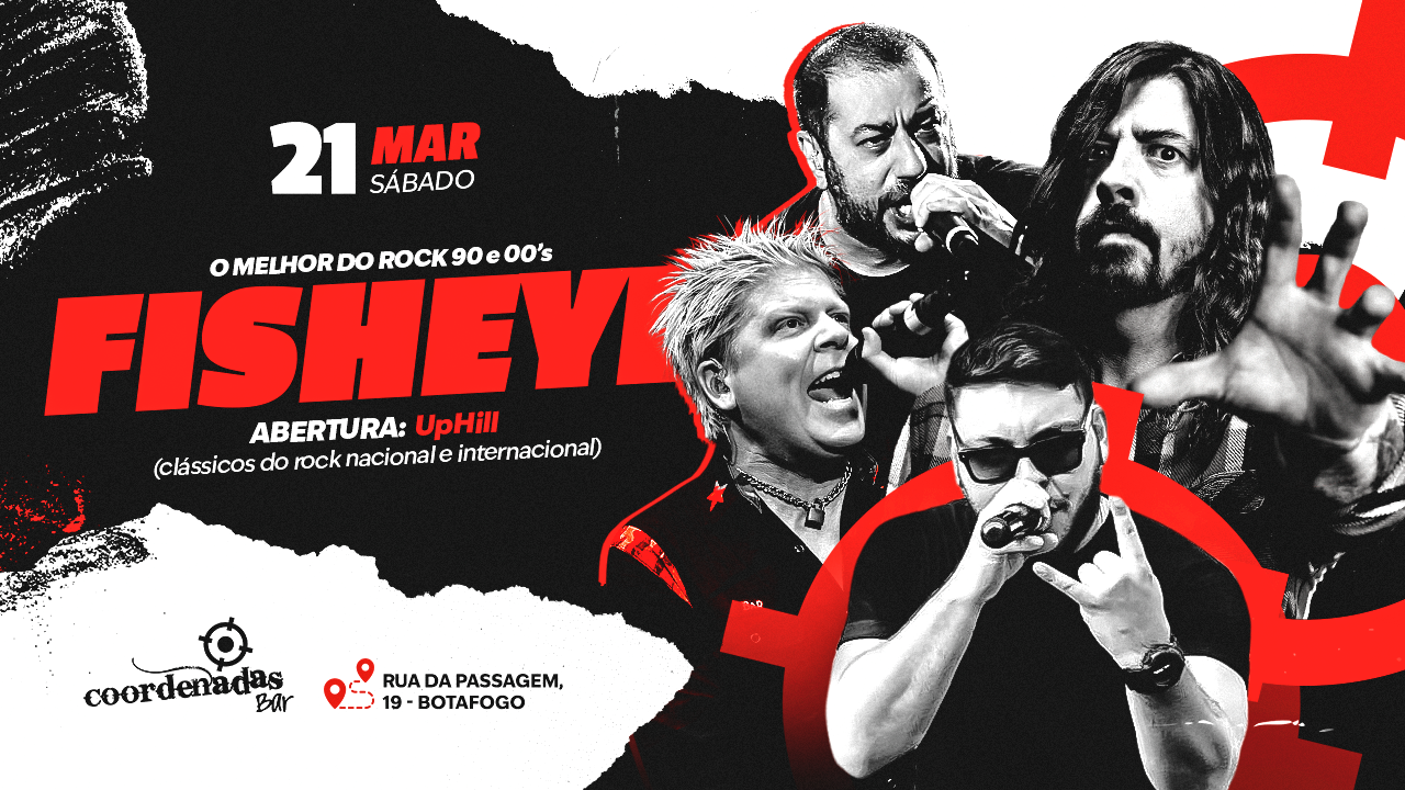 Banda Fisheye Pop Rock 90/2000 no Coordenadas bar   Abertura: Uphill Band
