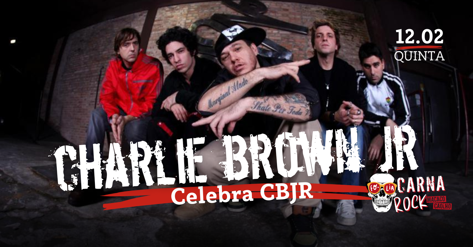 Tributo Charlie Brown Jr - Quinta 12.Fev