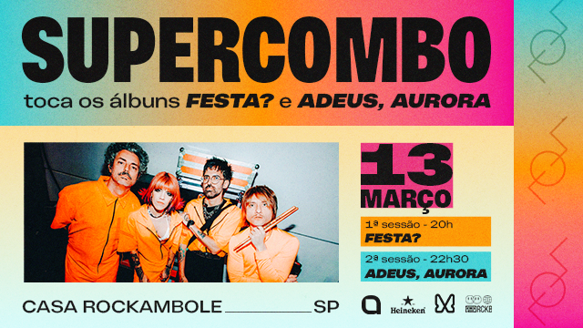 SUPERCOMBO TOCA "FESTA?" E "ADEUS, AURORA" NA CASA ROCKAMBOLE