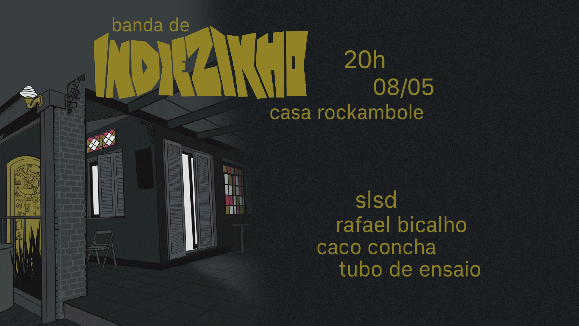 Banda de Indiezinho na Casa Rockambole