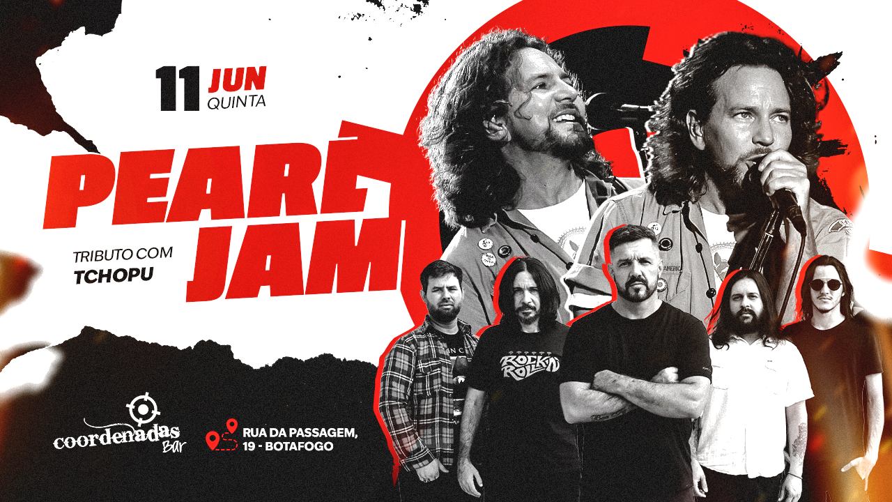  TRIBUTO A PEARL JAM COM TCHOPU - NO COORDENADAS BAR