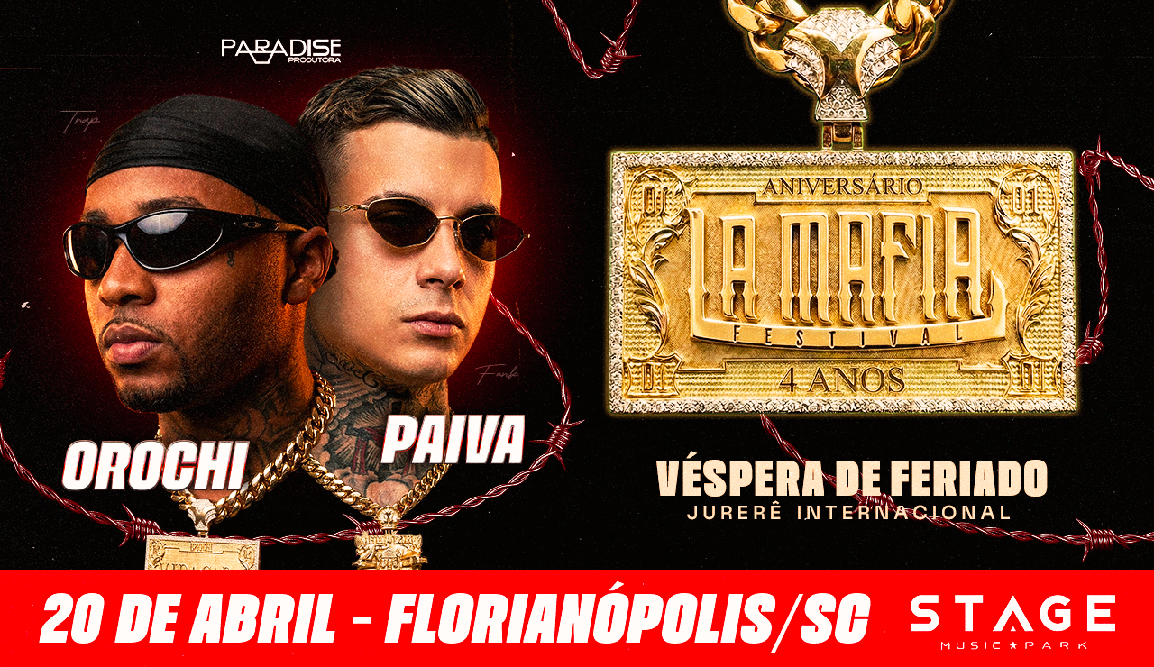 La Mafia Festival 4Anos | Floripa em Florianópolis