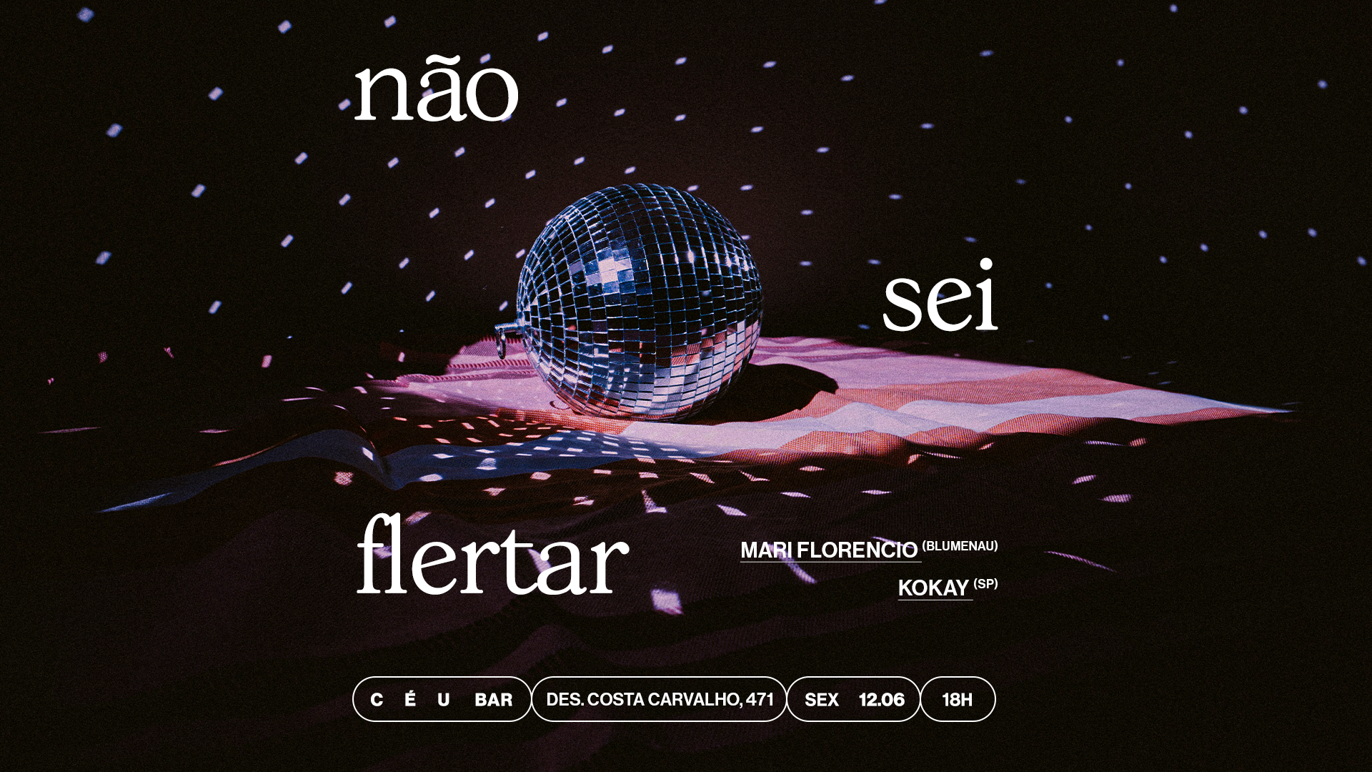 NÃO SEI FLERTAR (12/06) 
