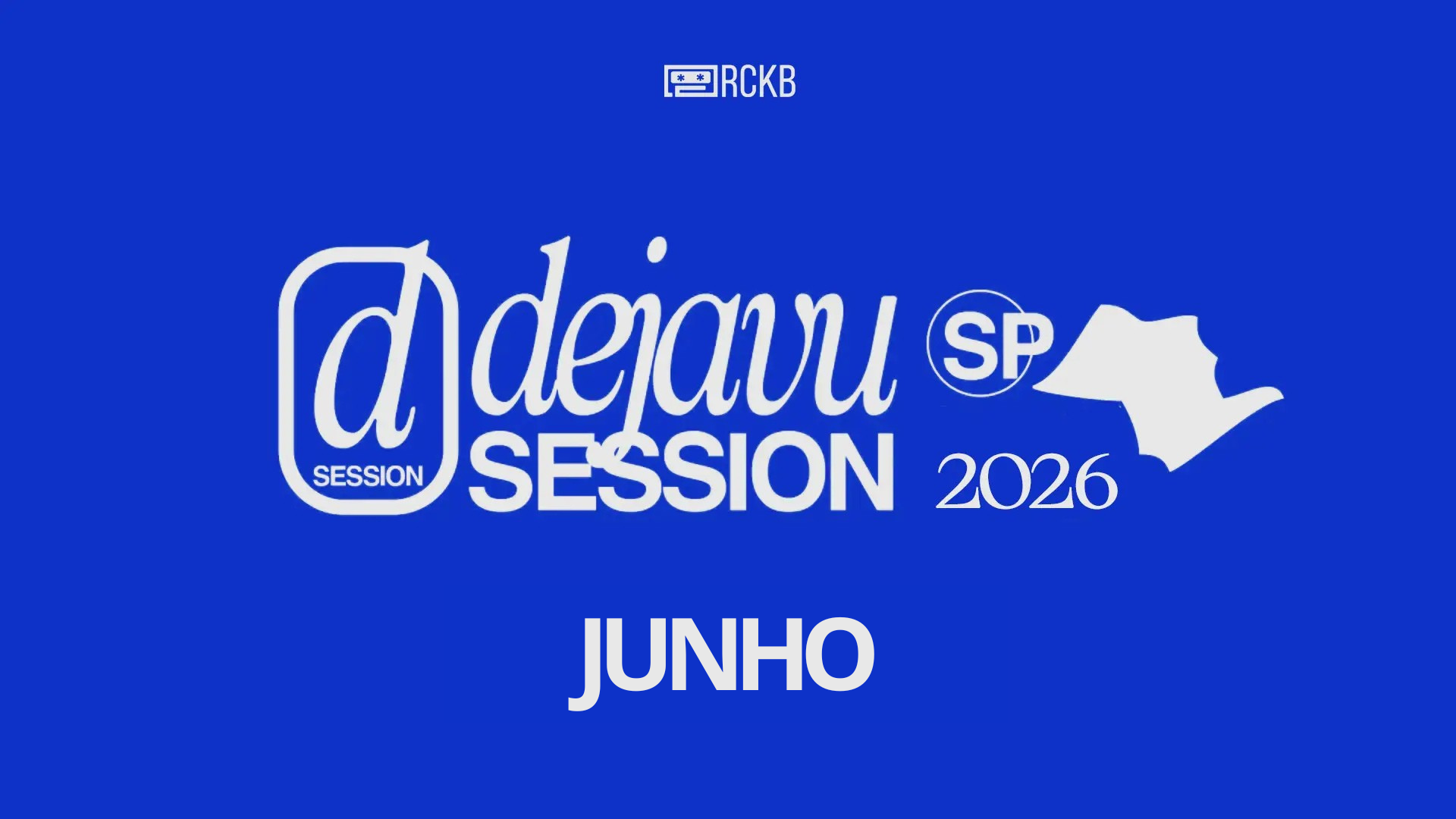 Dejavu Session na Casa Rockambole  | Junho