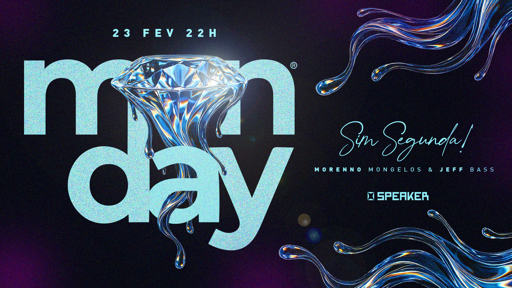 MONDAY | SPEAKER | ÚLTIMA DO MÊS!