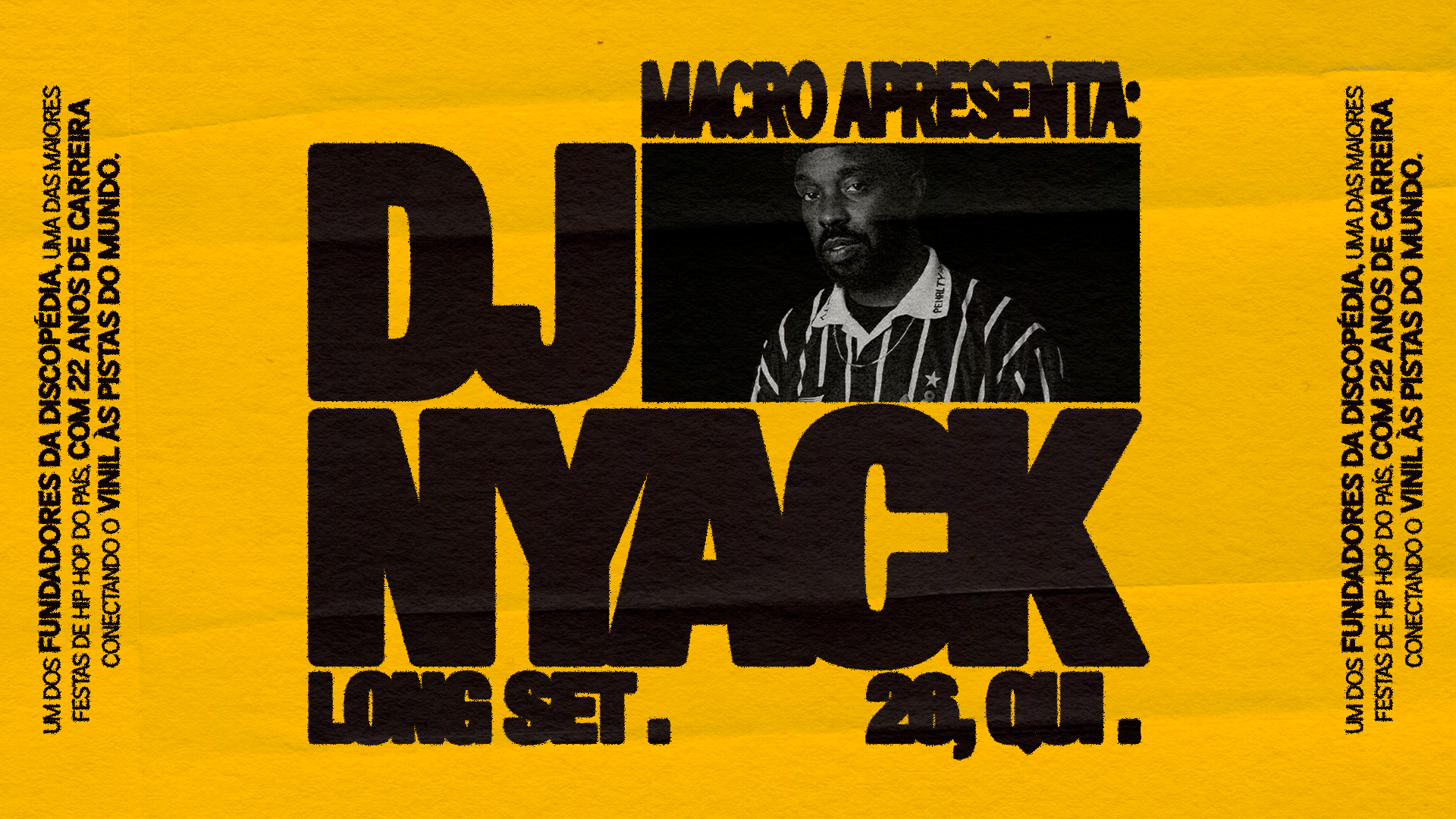 Macro apresenta DJ Nyack Long Set