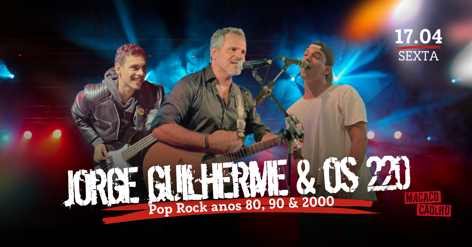 Jorge Guilherme & os 220 - Sexta 17.04