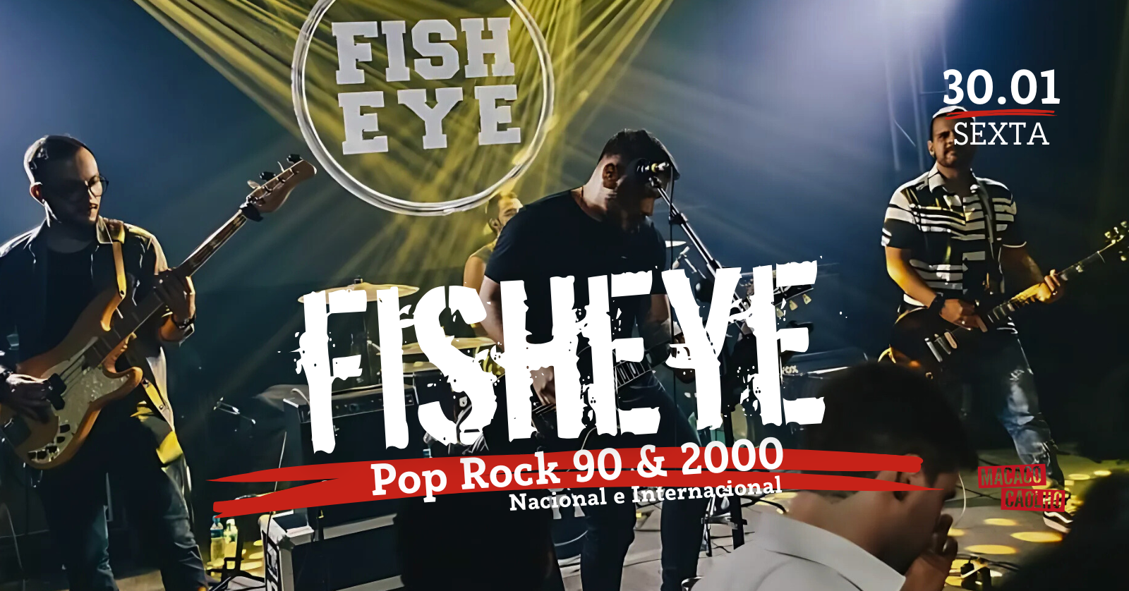 Fisheye - Sexta 30.01